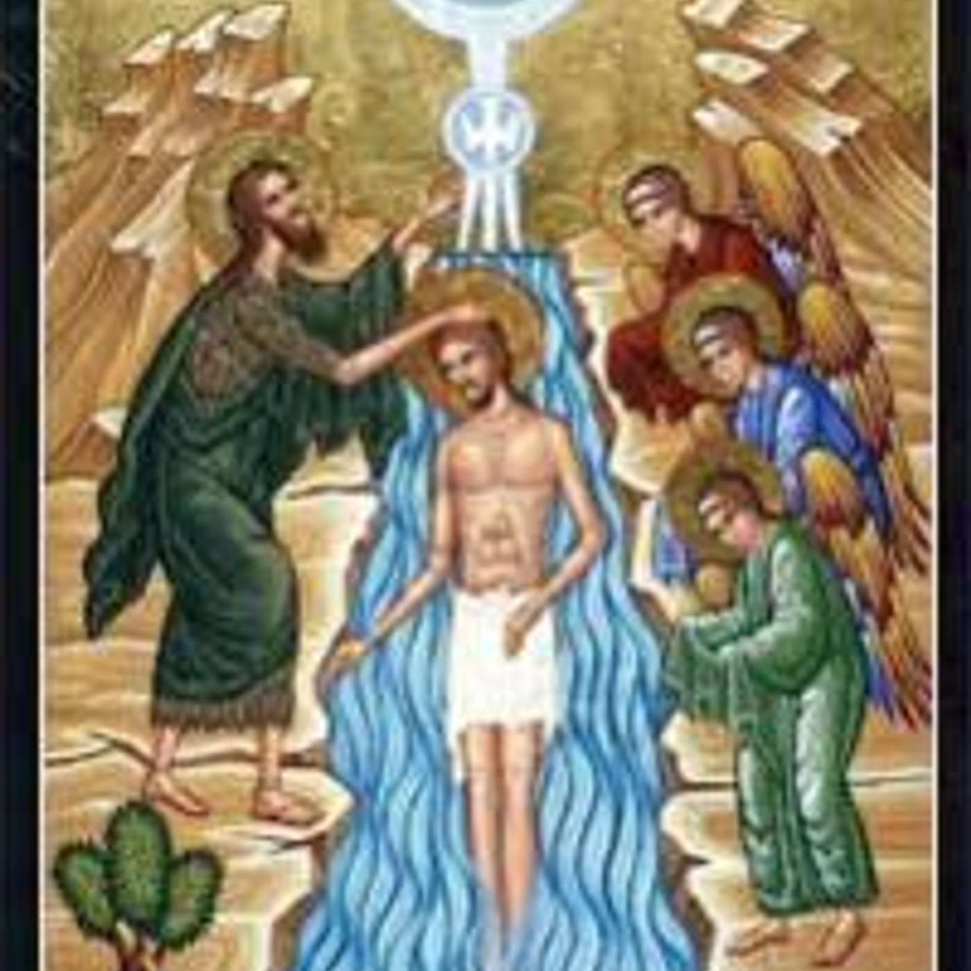 Homily for the Baptism of the Lord - You Are My Beloved Son