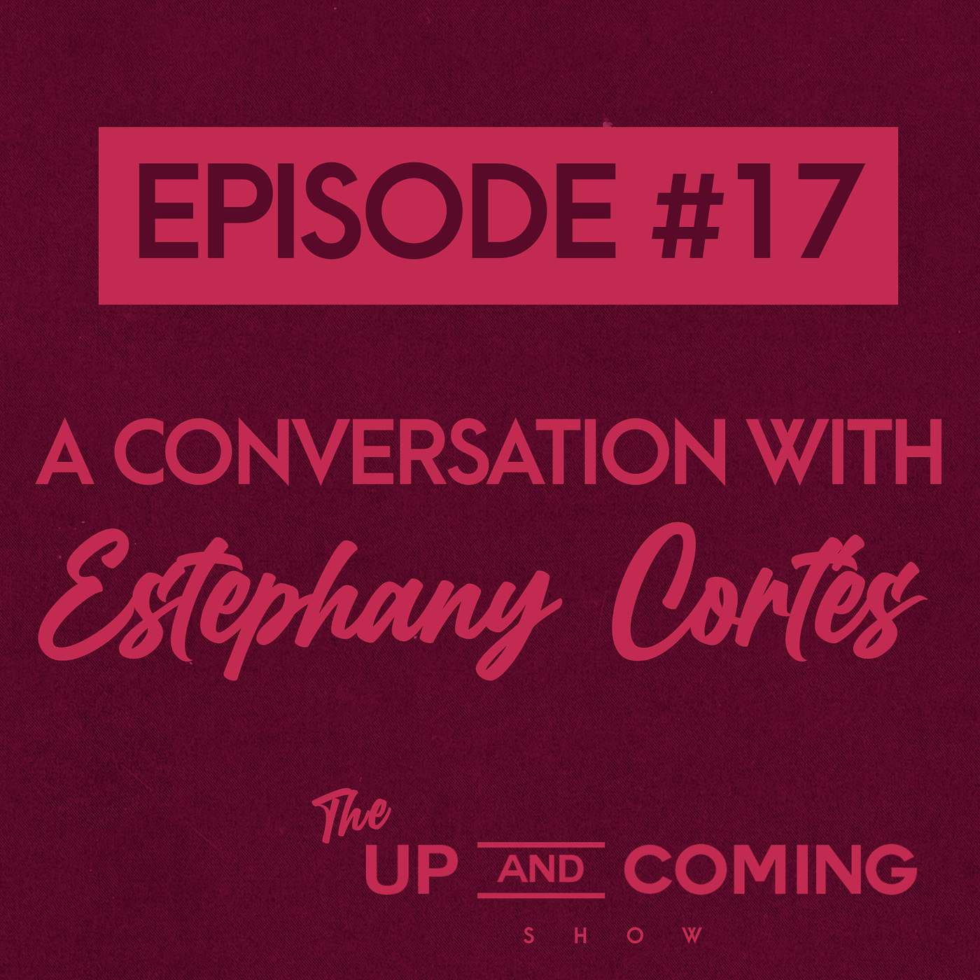 Episode #17 - Estephany Cortés (Nutrition / Food Science / Food Regulation)