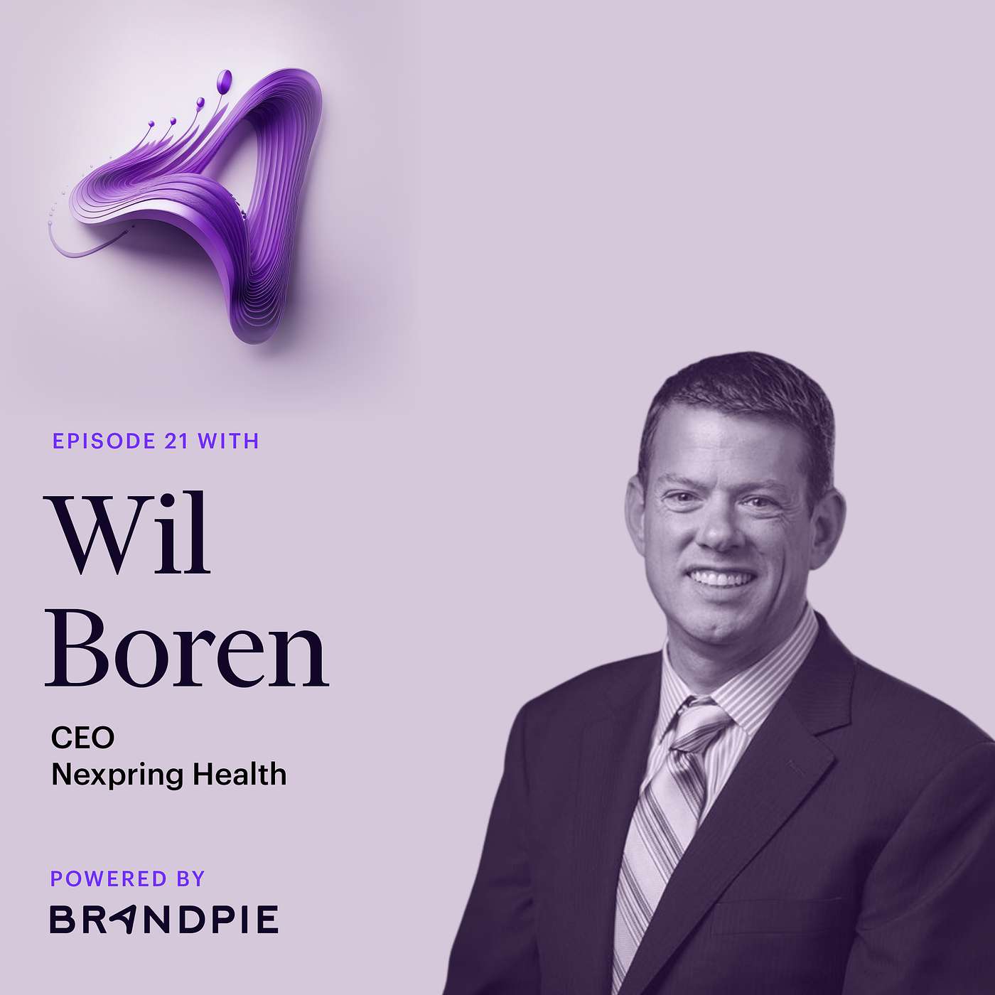 Saving the World: How Purpose Guides Progress with CEO of Nexpring Health, Wil Boren - Episode 21