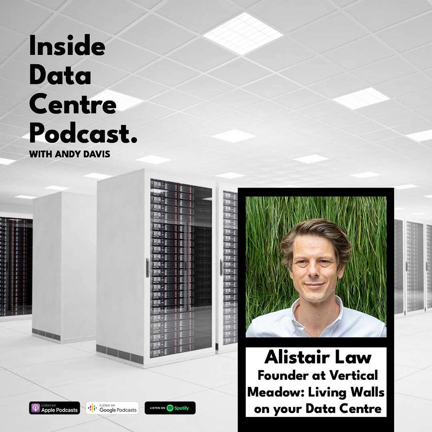 Alistair Law, Founder at Vertical Meadow: Living walls on your Data Centre