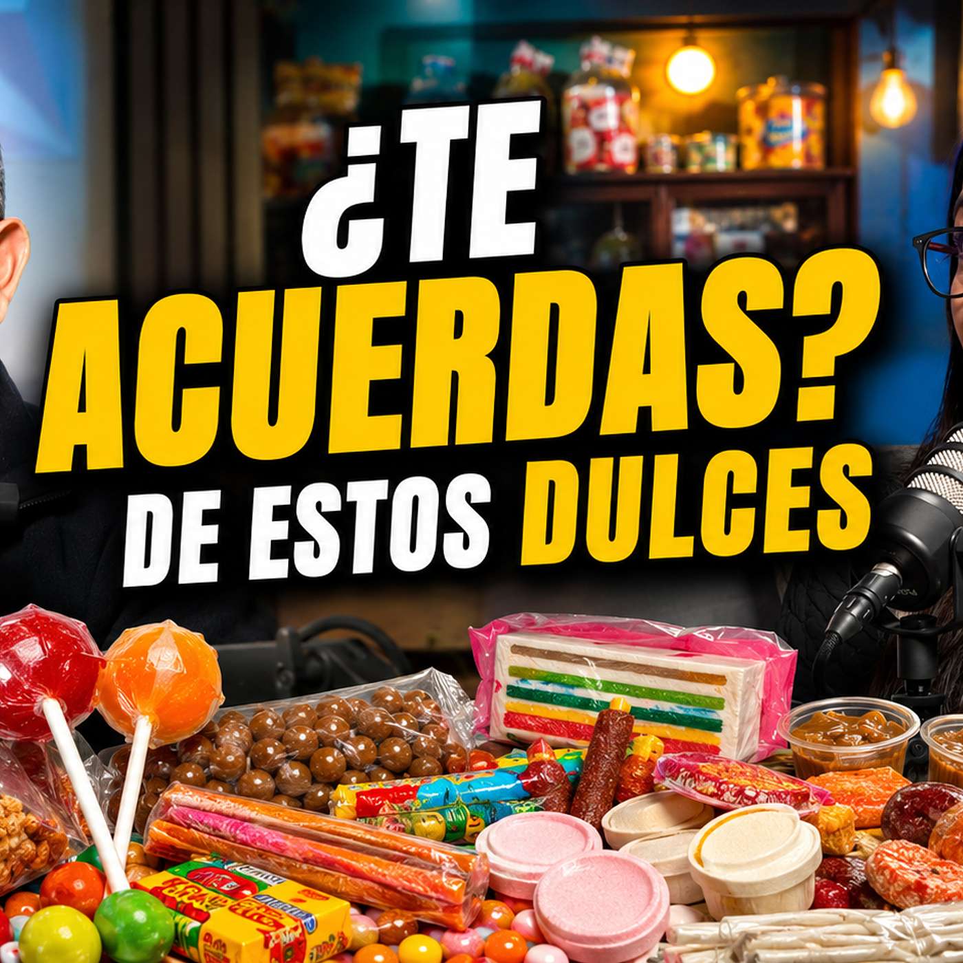 Episodio 12 | ¿Te acuerdas de estos dulces? | Los sabores de nuestra infancia episode artwork