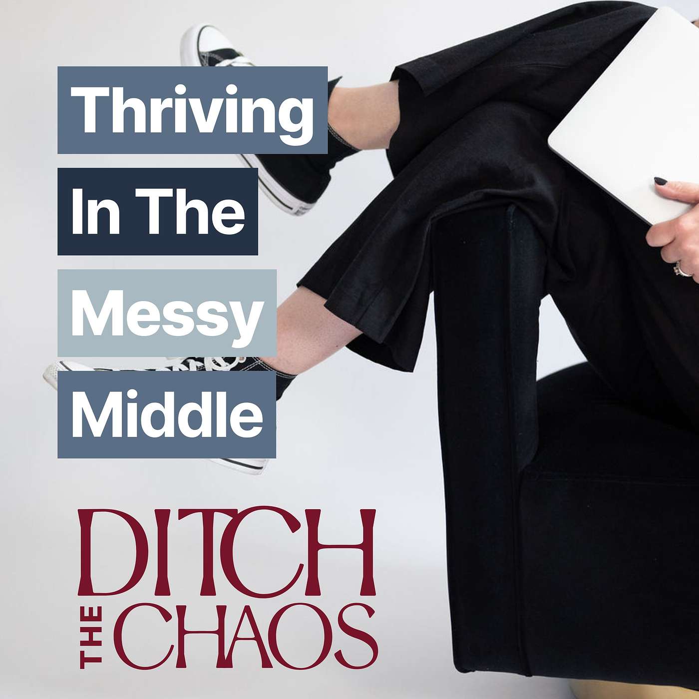 The Messy Middle: Stay Grounded Through Life Transitions