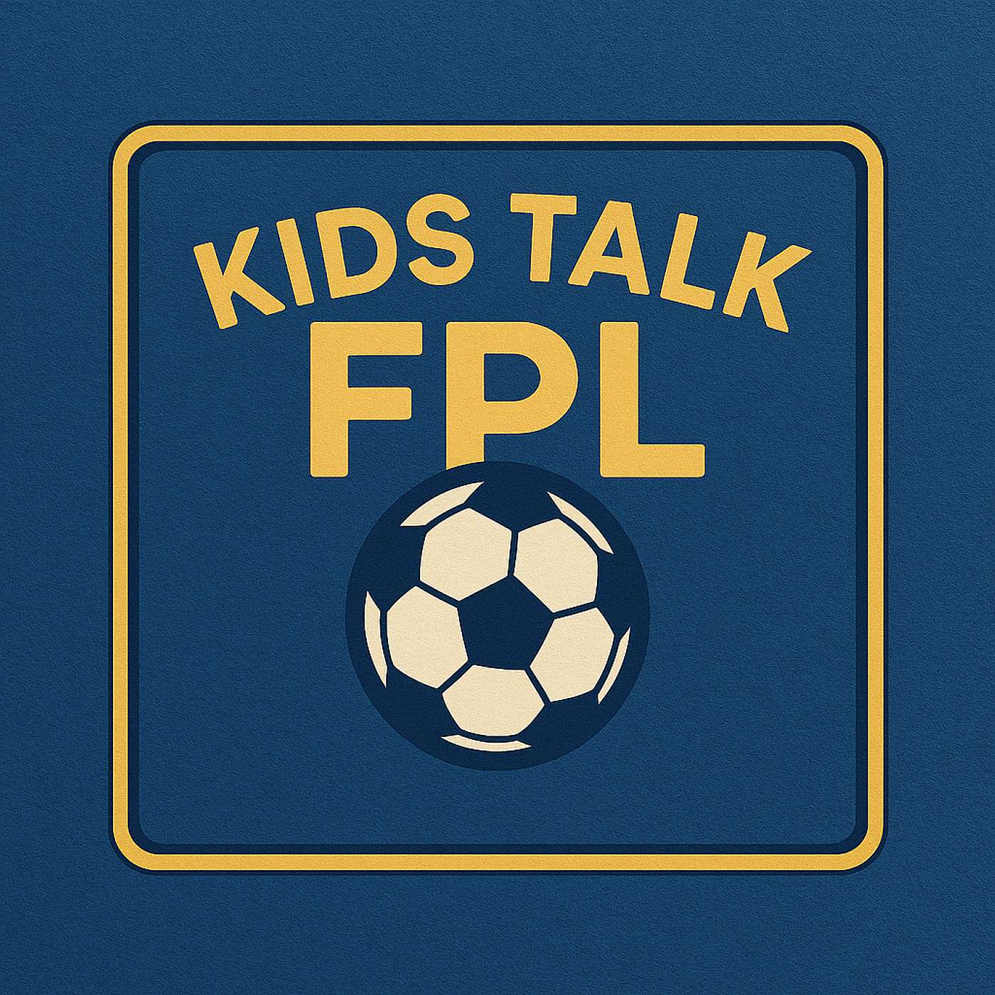 Kids Talk FPL - Episode 3 - 6th November 2025 Kids Talk FPL - Episode 3 - 6th November 2025