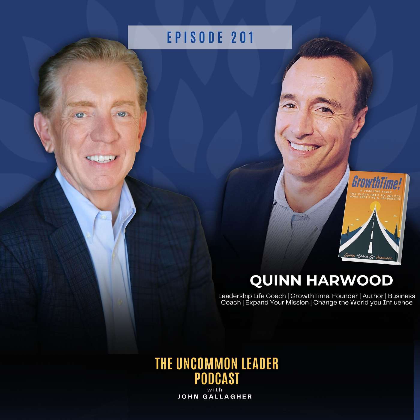 Episode 201: The Kobe Standard- Quinn Harwood Reveals the Secret to Unwavering Leadership Confidence