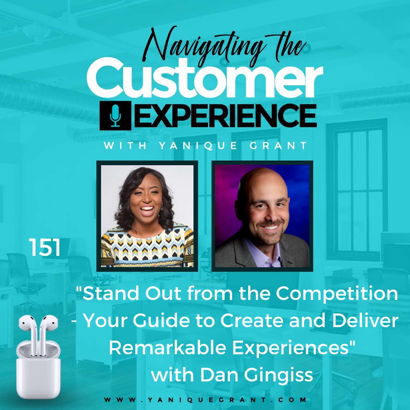 cover of episode 151: Stand Out from the Competition - Your Guide to Create and Deliver Remarkable Experiences with Dan Gingiss