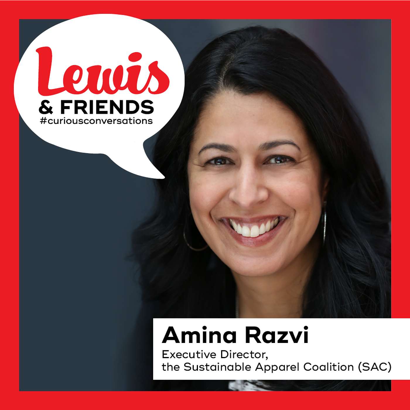Lewis & Friends: Curious Conversations with Leaders in Sustainable Fashion