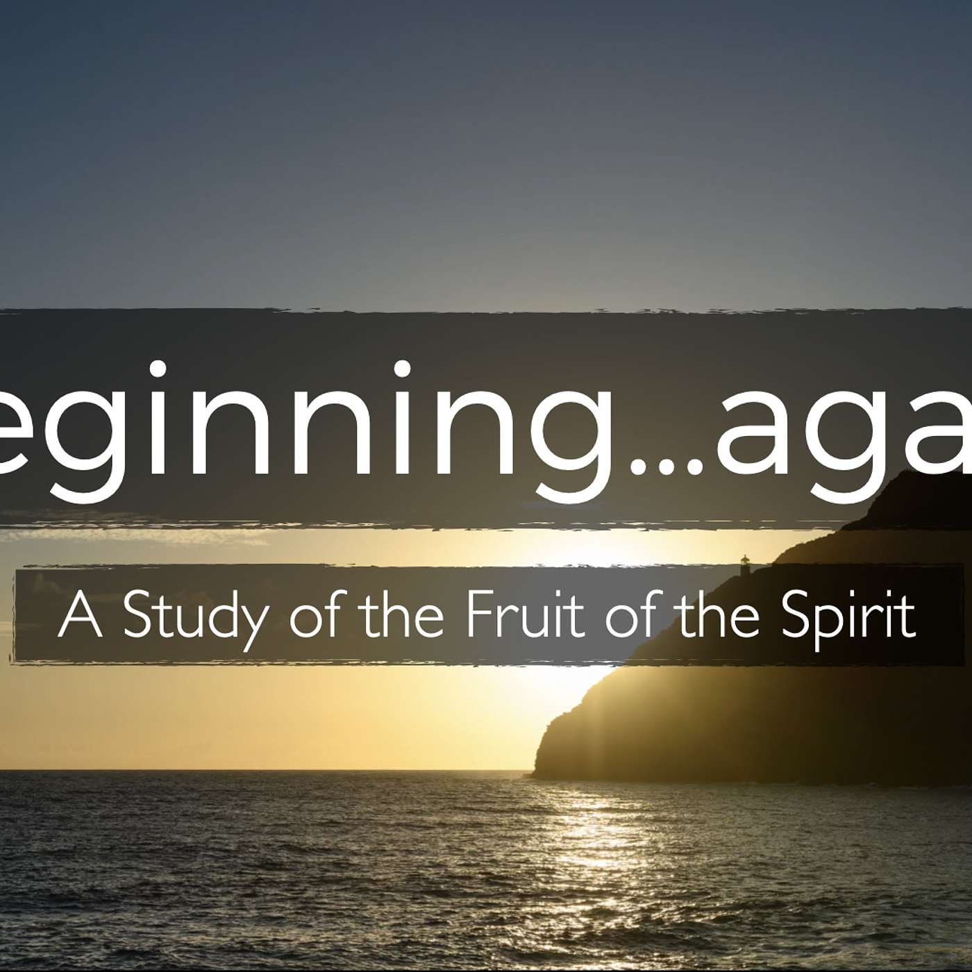 Beginning...Again - Week 5 - Patience episode artwork