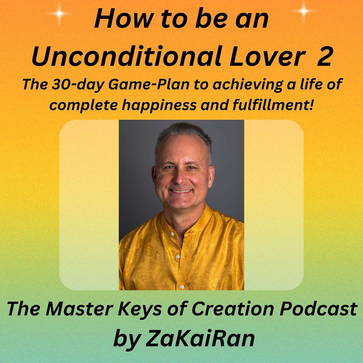 How to be an Unconditional Lover - Part 2 episode artwork