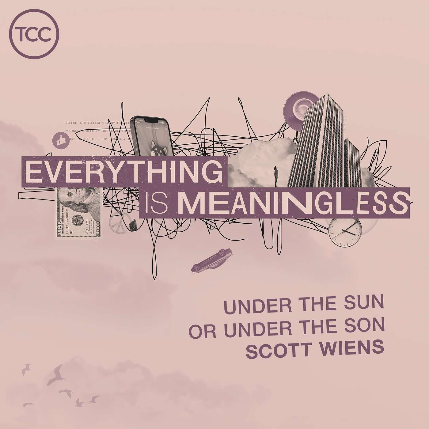 Everything Is Meaningless - Under The Sun Or Under The Son?