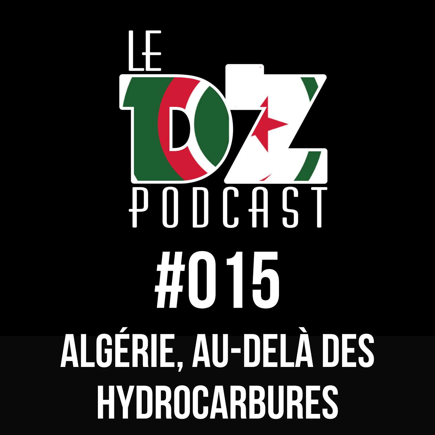 #015 Algérie, au-delà des hydrocarbures