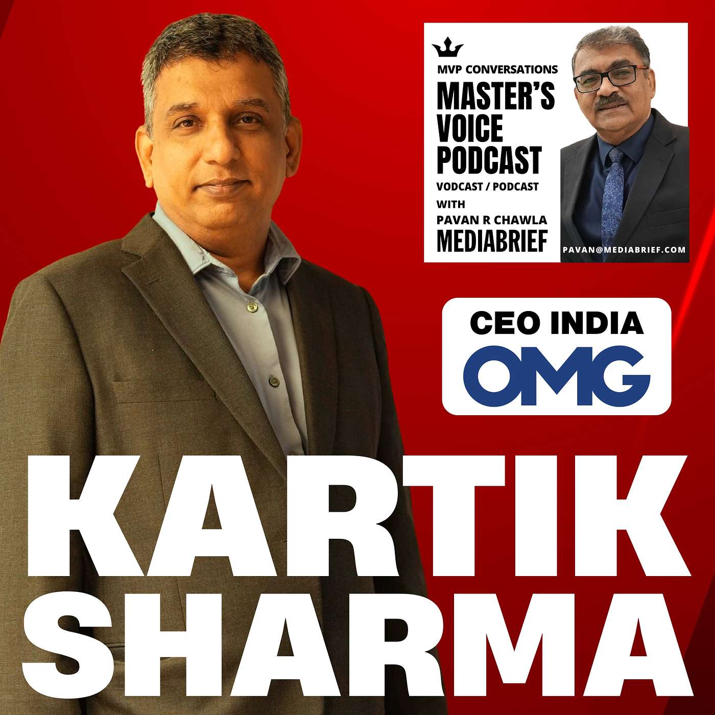 EP 131 - Kartik Sharma, CEO OMG India: Steering double-digit growth; shaping the future of outcome-driven marketing