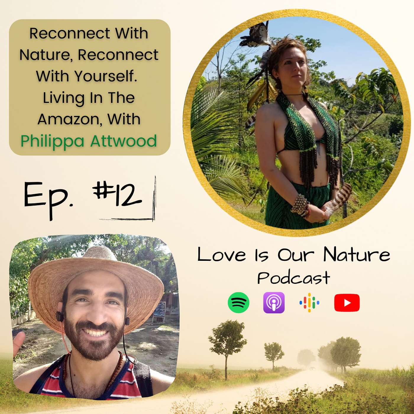 Ep 12. Reconnect With Nature, Reconnect With Yourself. Living In The Amazon, With Philippa Attwood