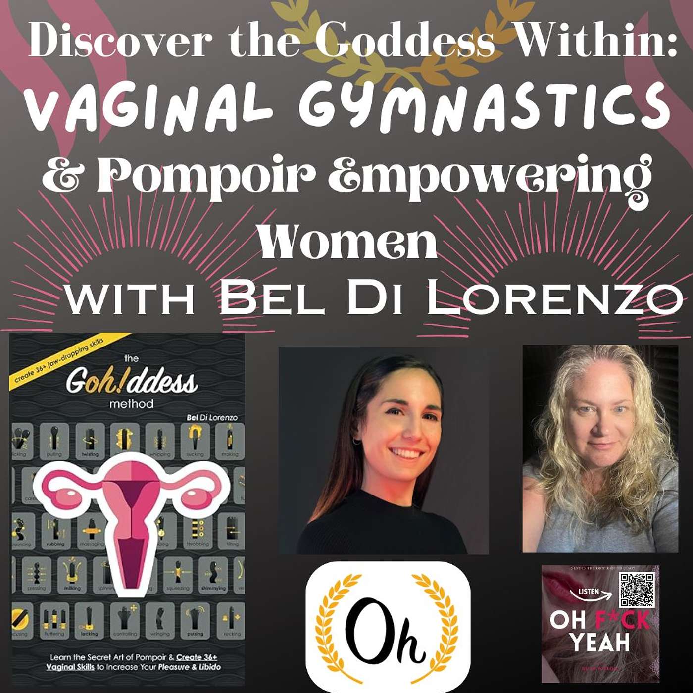 Discover the Goddess Within: Mind-blowing Vaginal Gymnastics Pompoir Empowering Women with Bel Di Lorenzo