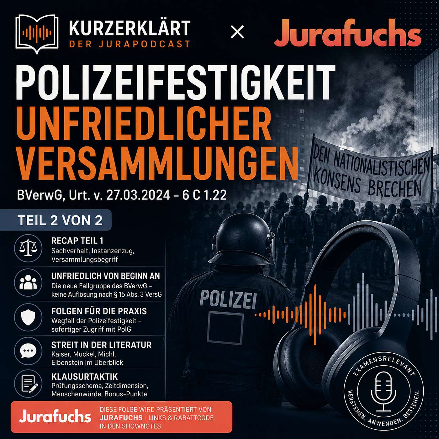 EXAMENSRELEVANZ: BVerwG-Urteil zum Versammlungsrecht | Polizeifestigkeit | Von Beginn an unfriedliche Versammlung | Teil 2