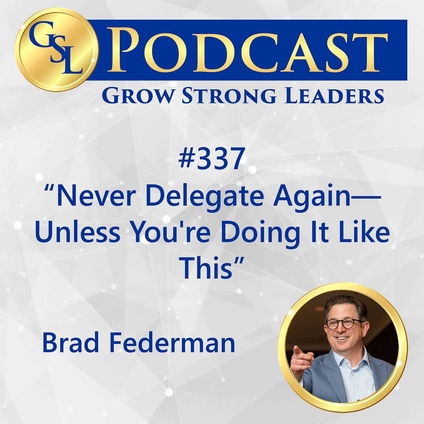 Grow Strong Leaders Podcast