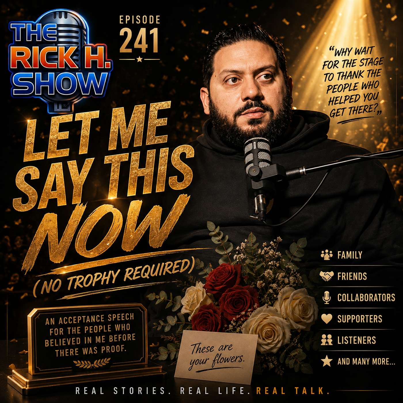 LET ME SAY THIS NOW (No Trophy Required) | The Rick H. Show | Ep. 241 episode artwork