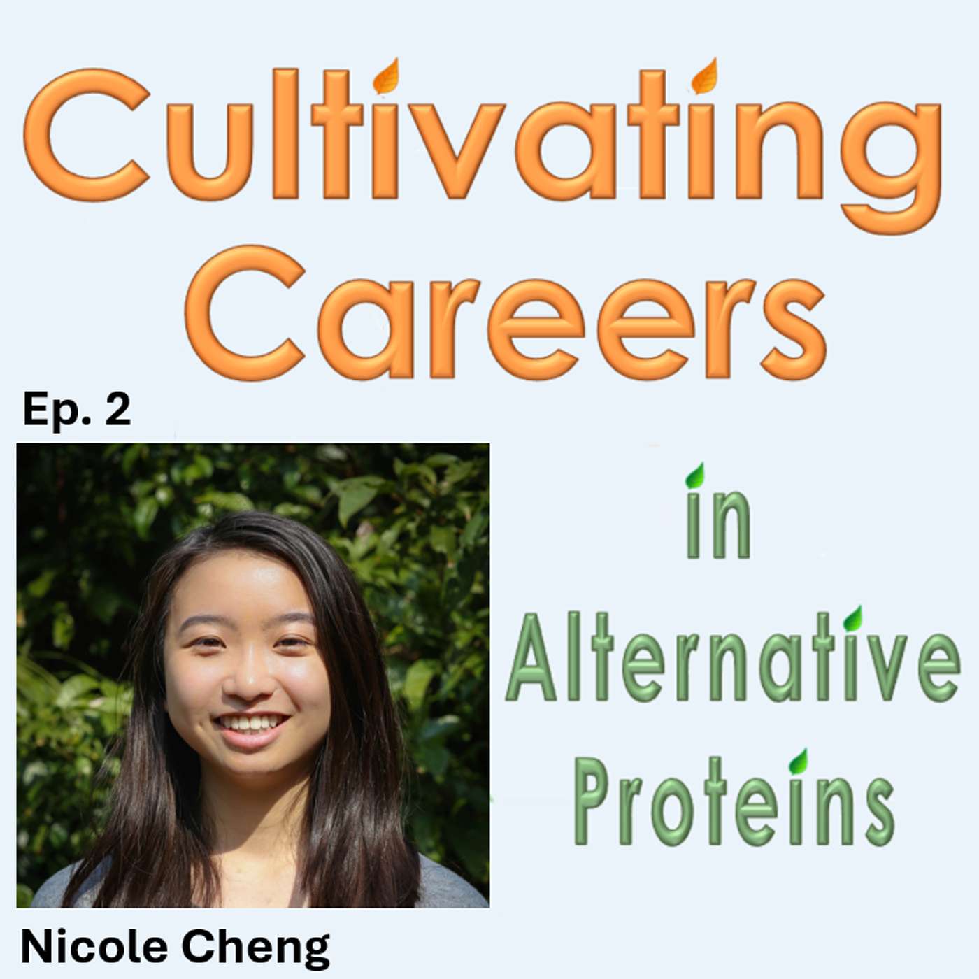 Cultivating Careers in Alternative Proteins Podcast