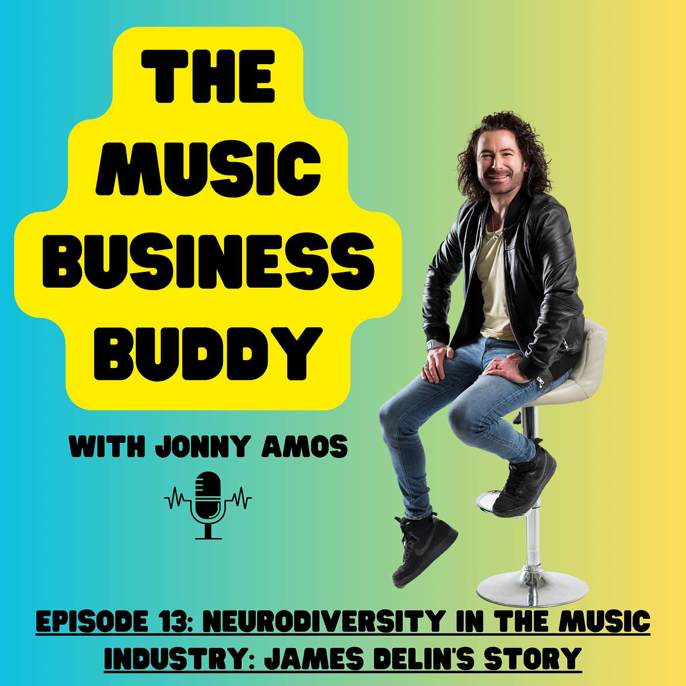 Episode 13: Neurodiversity In The Music Industry: James Delin's Story