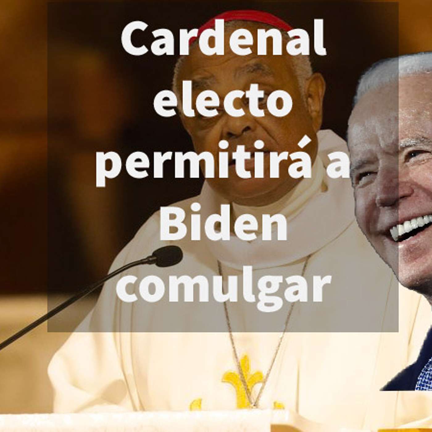 Episodio 397: 😱 Cardenal Electo Permitirá a Biden comulgar 😔