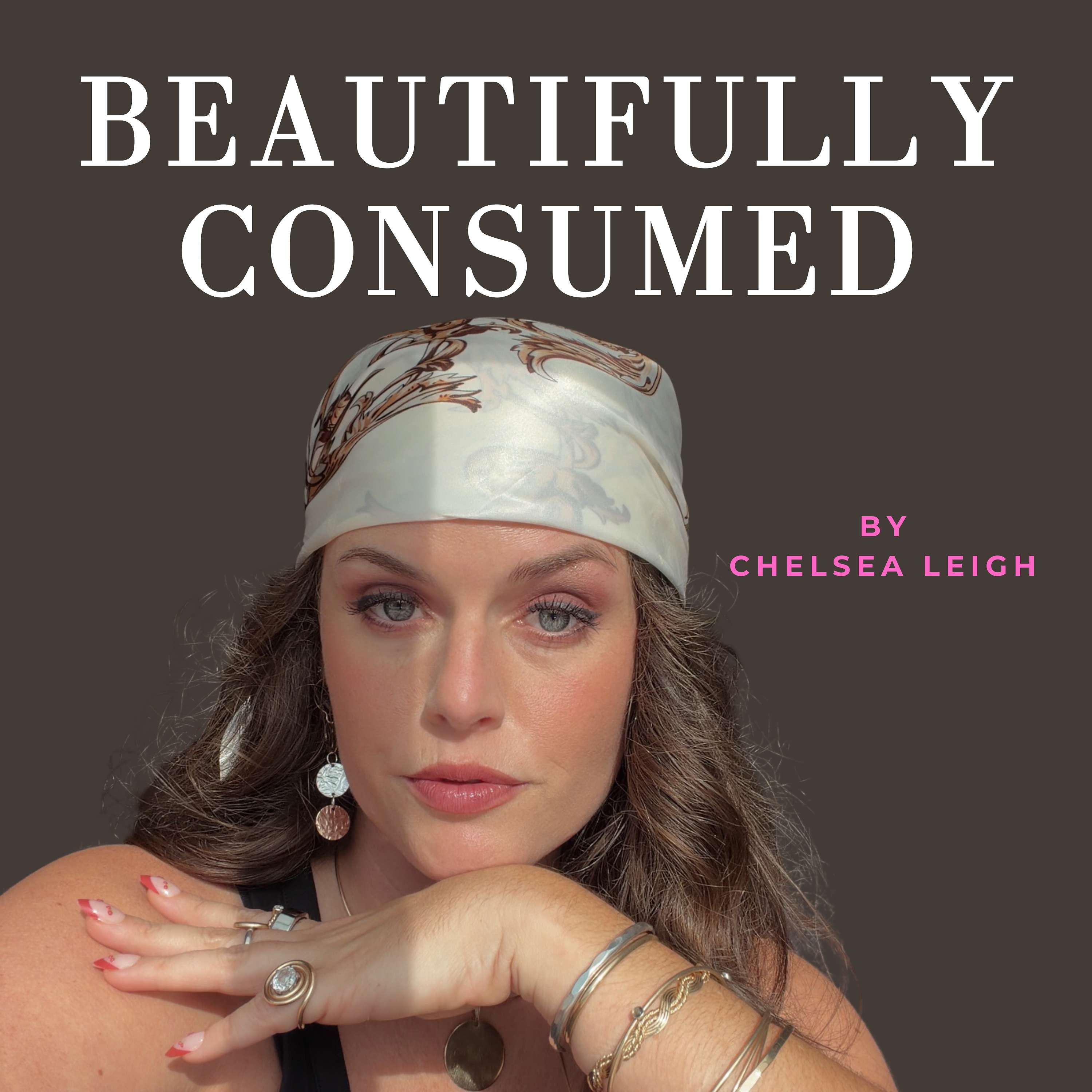 Beautifully Consumed