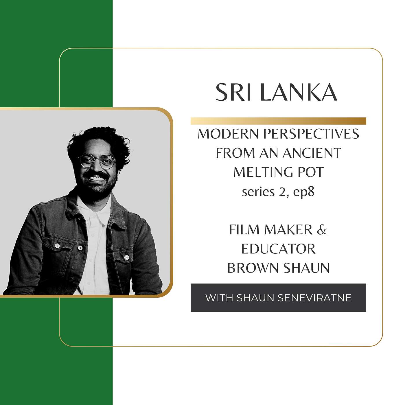 Sri Lanka - Modern Perspectives from an Ancient Melting Pot