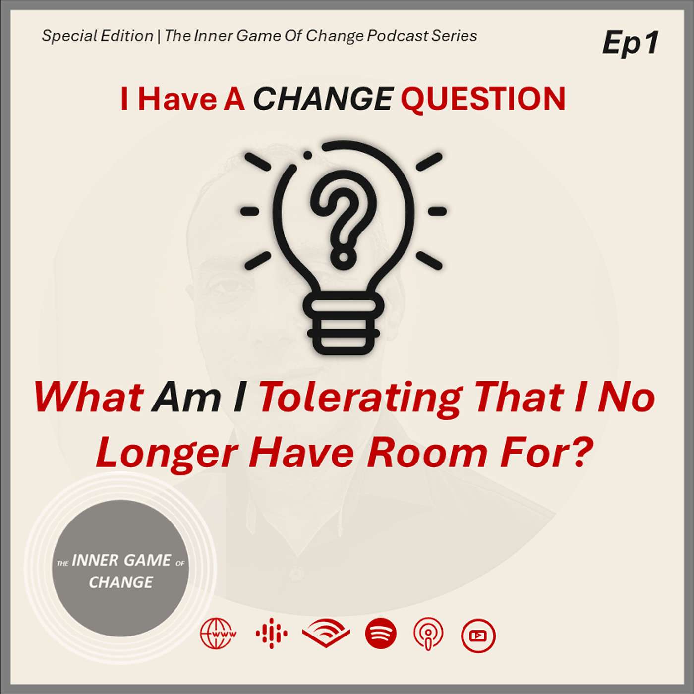 A Change Question - What Am I Tolerating That I No Longer Have Room For?