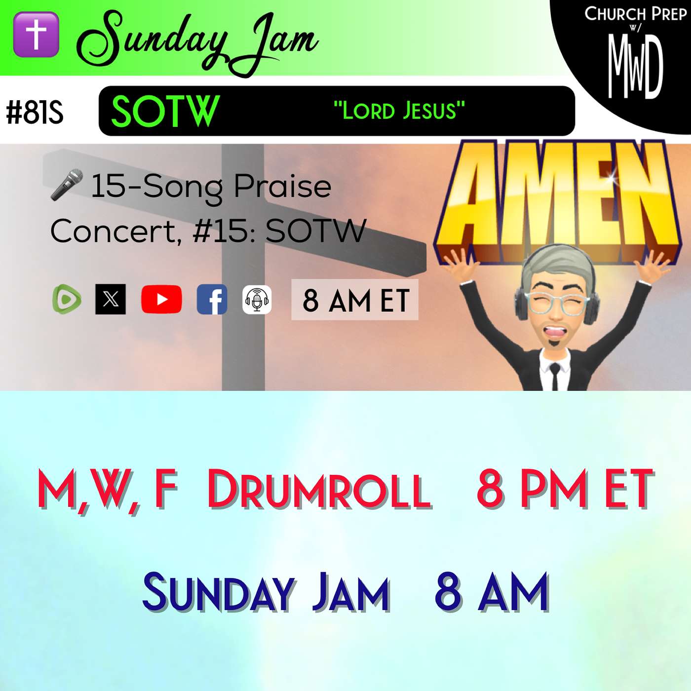 ✝️ #81S 🎤Sunday Jam, ft SOTW: "Lord Jesus" | Church Prep w/ MWD episode artwork