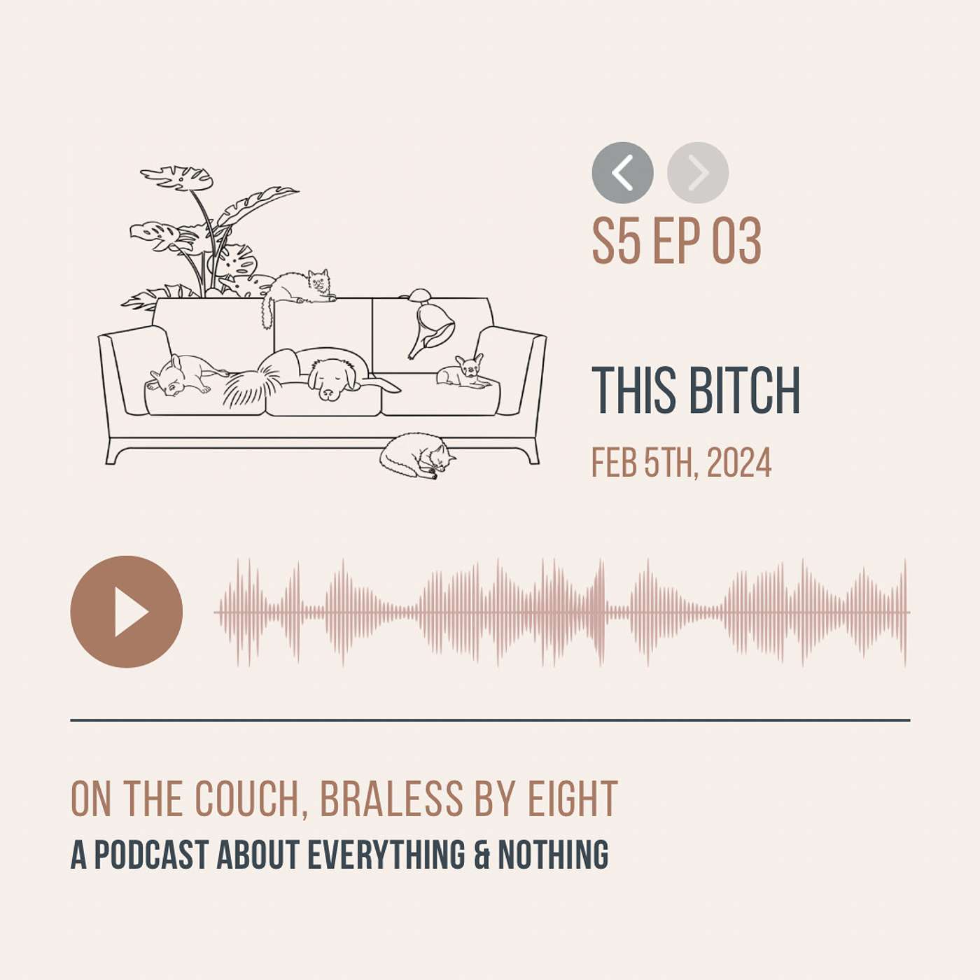 On the Couch, Braless by Eight