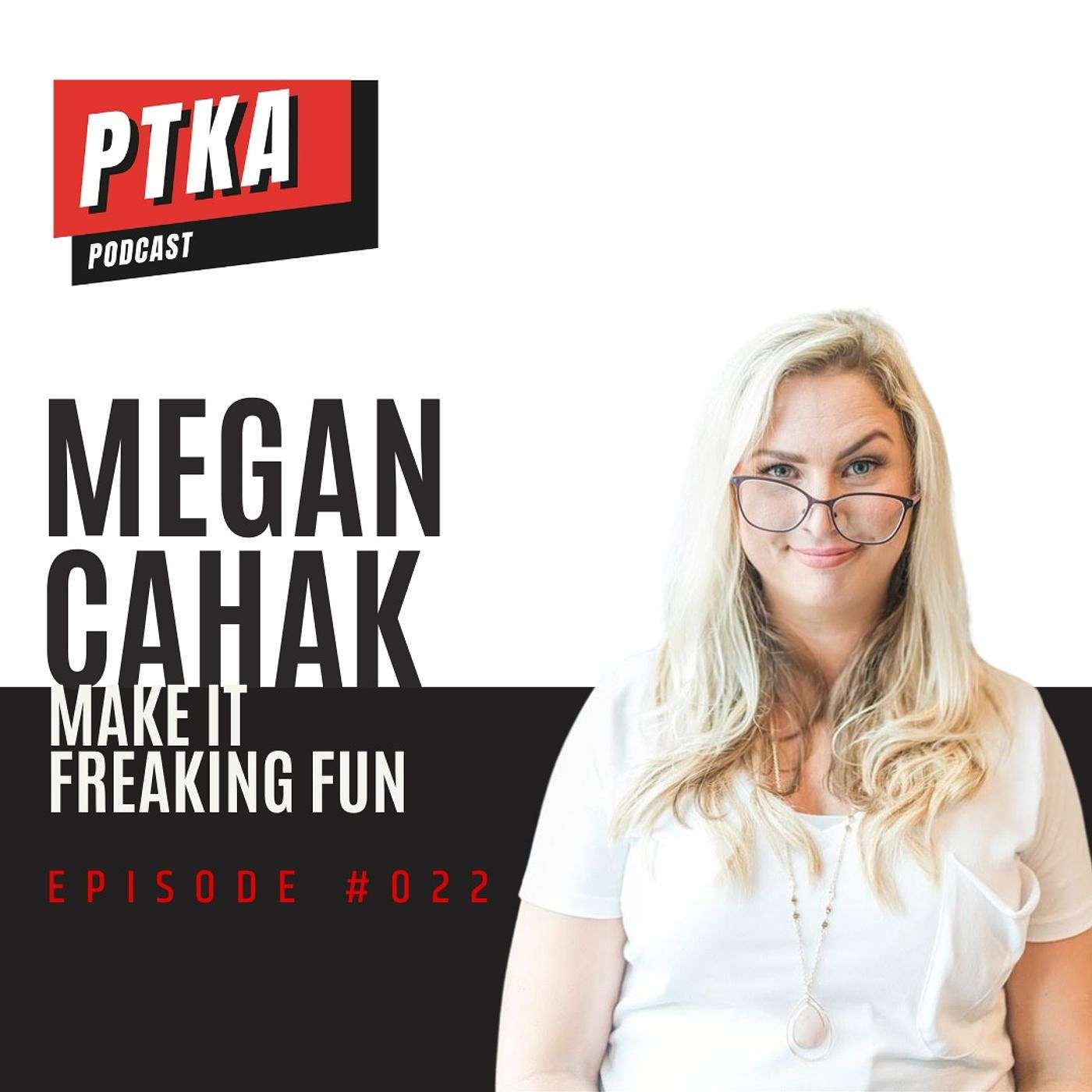 Megan Cahak: Make it Freaking Fun