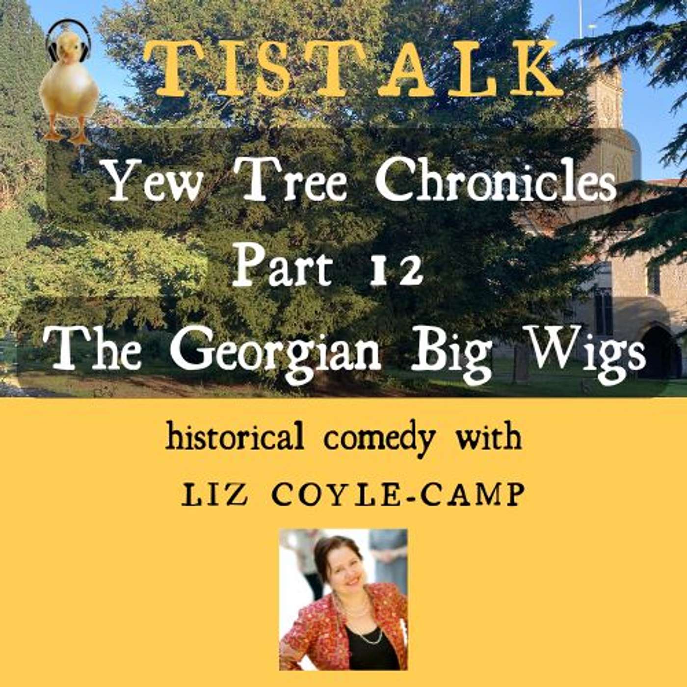 Yew Tree Chronicles 12 Georgian Big Wigs