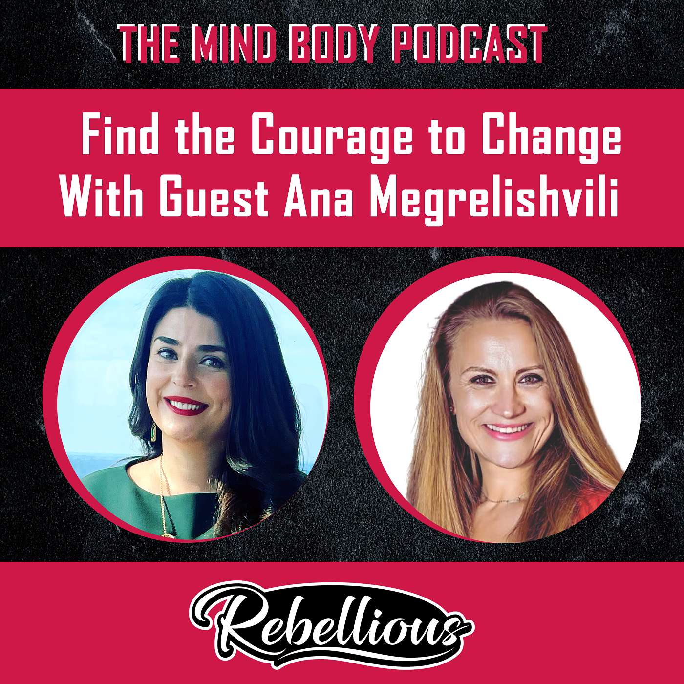 The Mind-Body Podcast, Your Rebellious Podcast