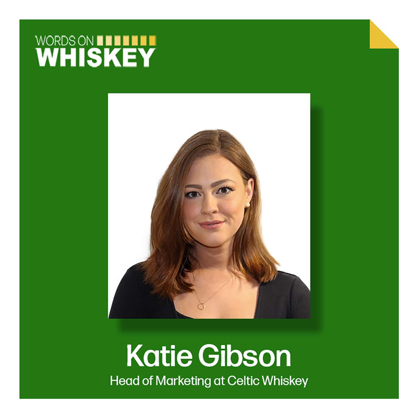 Words on Whiskey - Series 2, Ep. 3 - Katie Gibson - Celtic Whiskey Shop