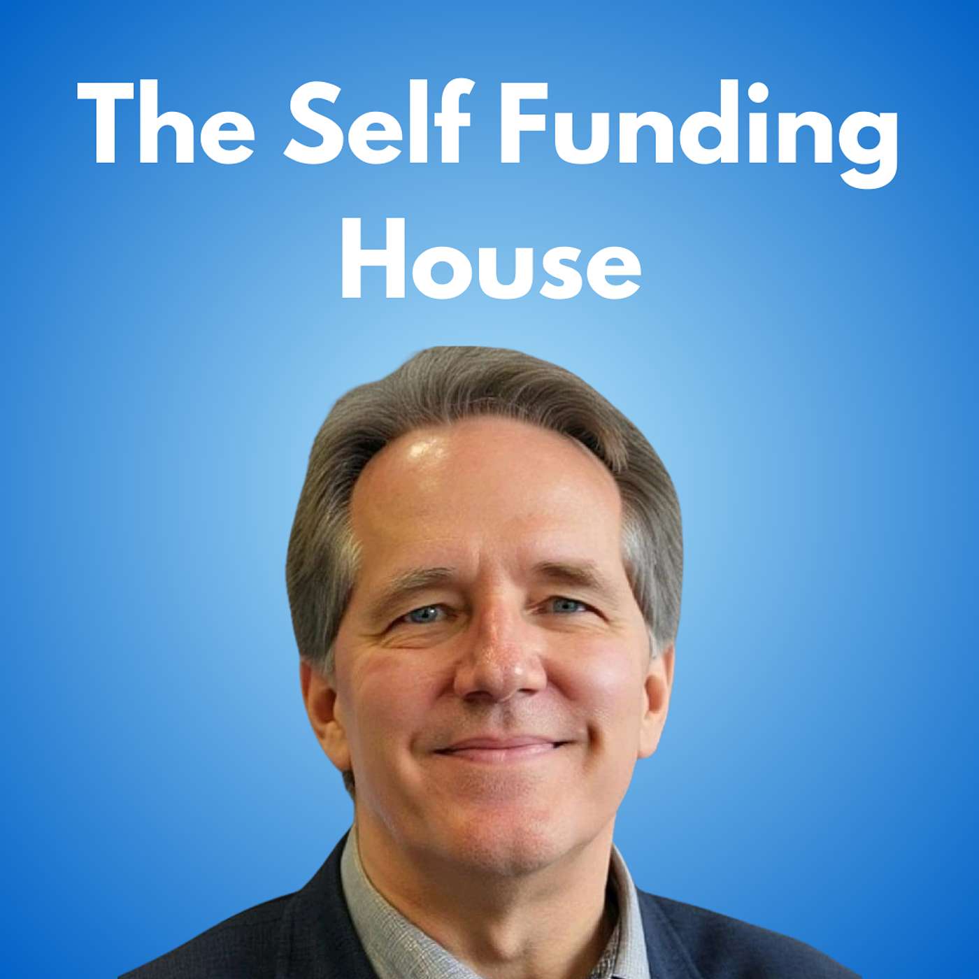 Rod Schulhauser, P.Eng: Innovating Homeownership & Business with Implementeering™ & President at The Self Funding House" episode artwork