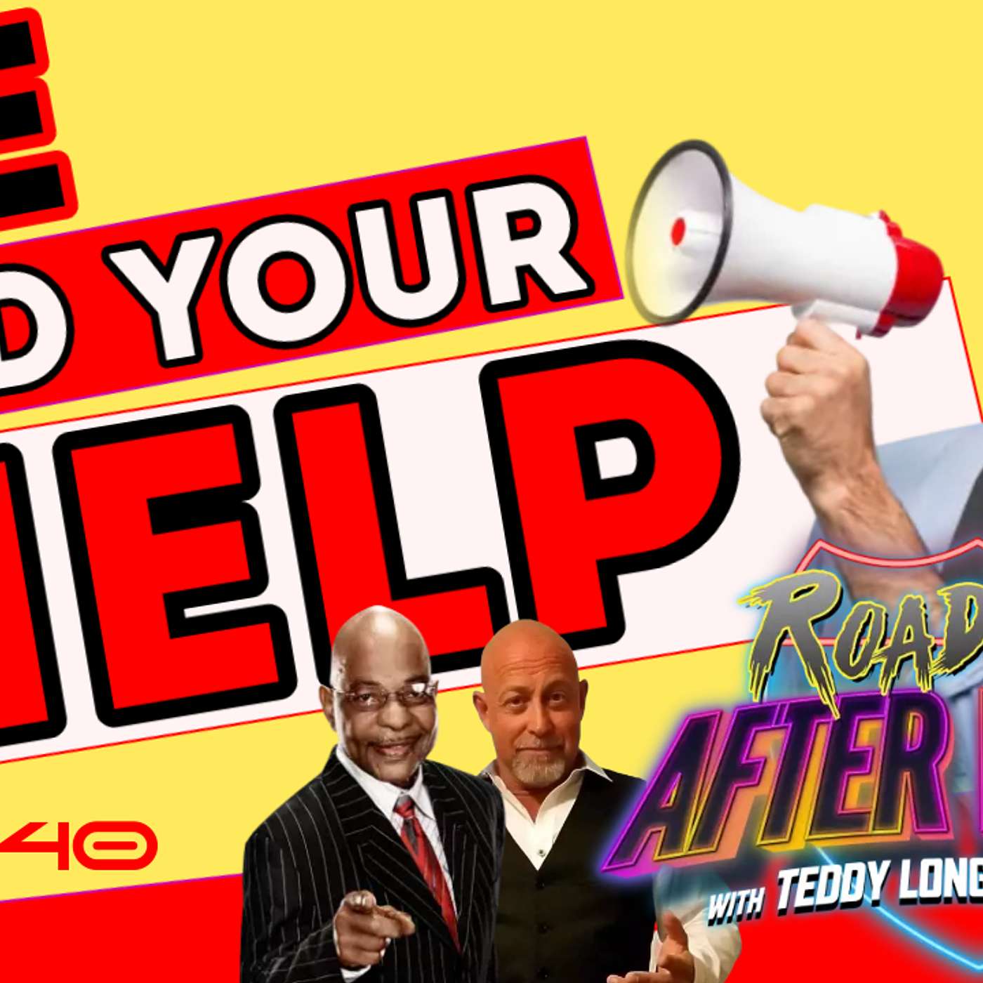 EP40 - Road Trip AFTER HOURS with Teddy Long and Mac Davis episode artwork