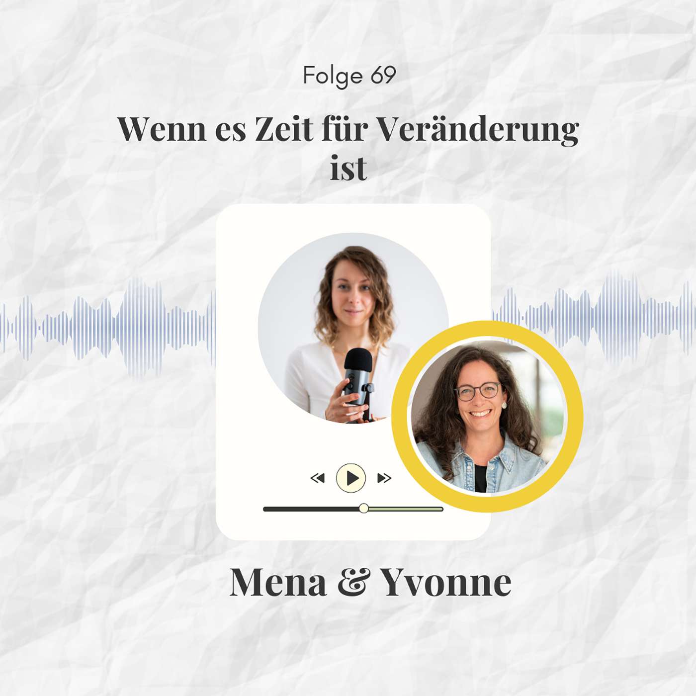 69: Wenn es Zeit für Veränderung ist - mit Trennungsexpertin Yvonne Rump