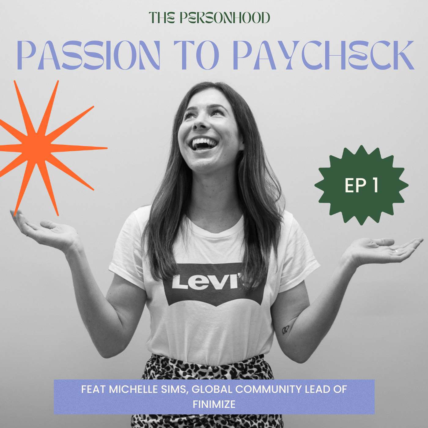 The Personhood: Passion to Paycheck