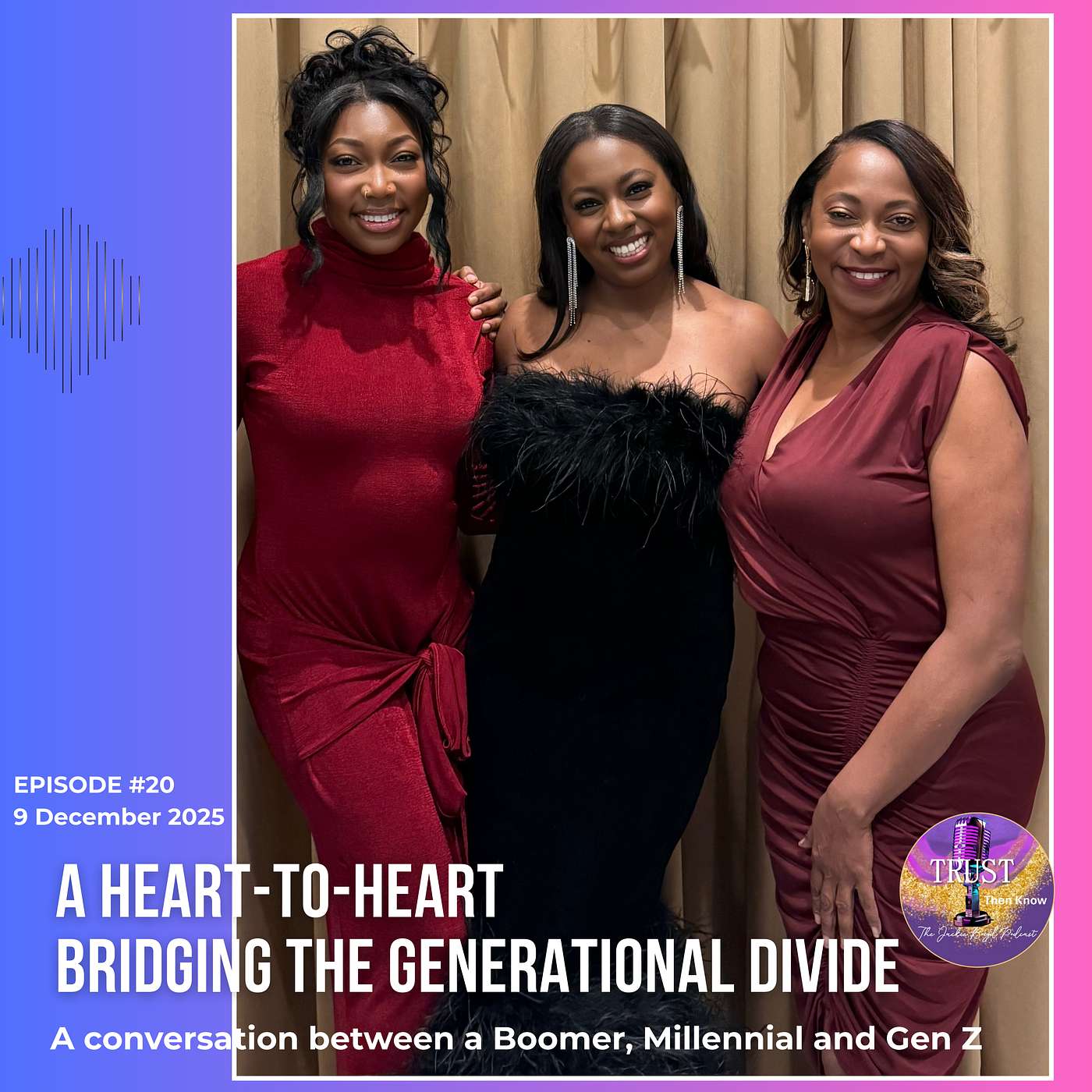 Trust, Then Know...The Jackie Boyd Podcast