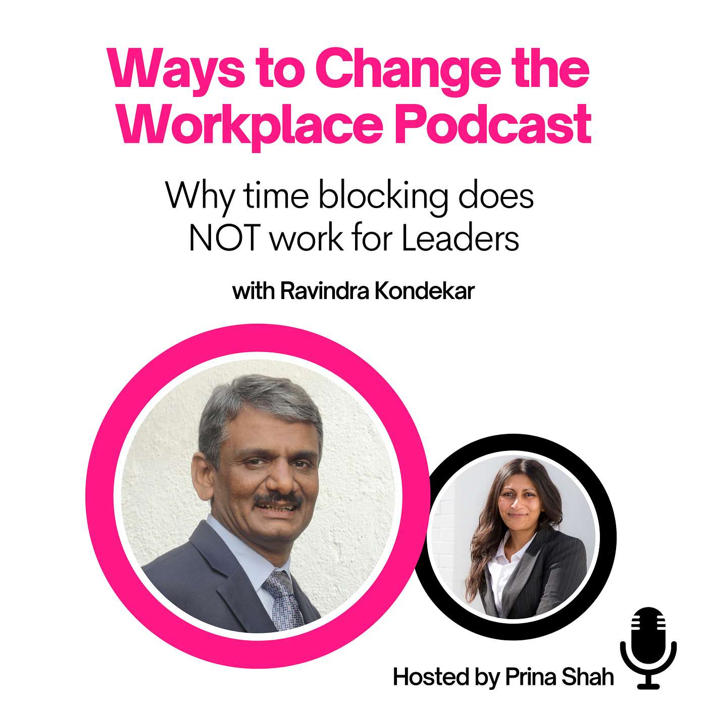 Ways to Change the Workplace with Prina Shah