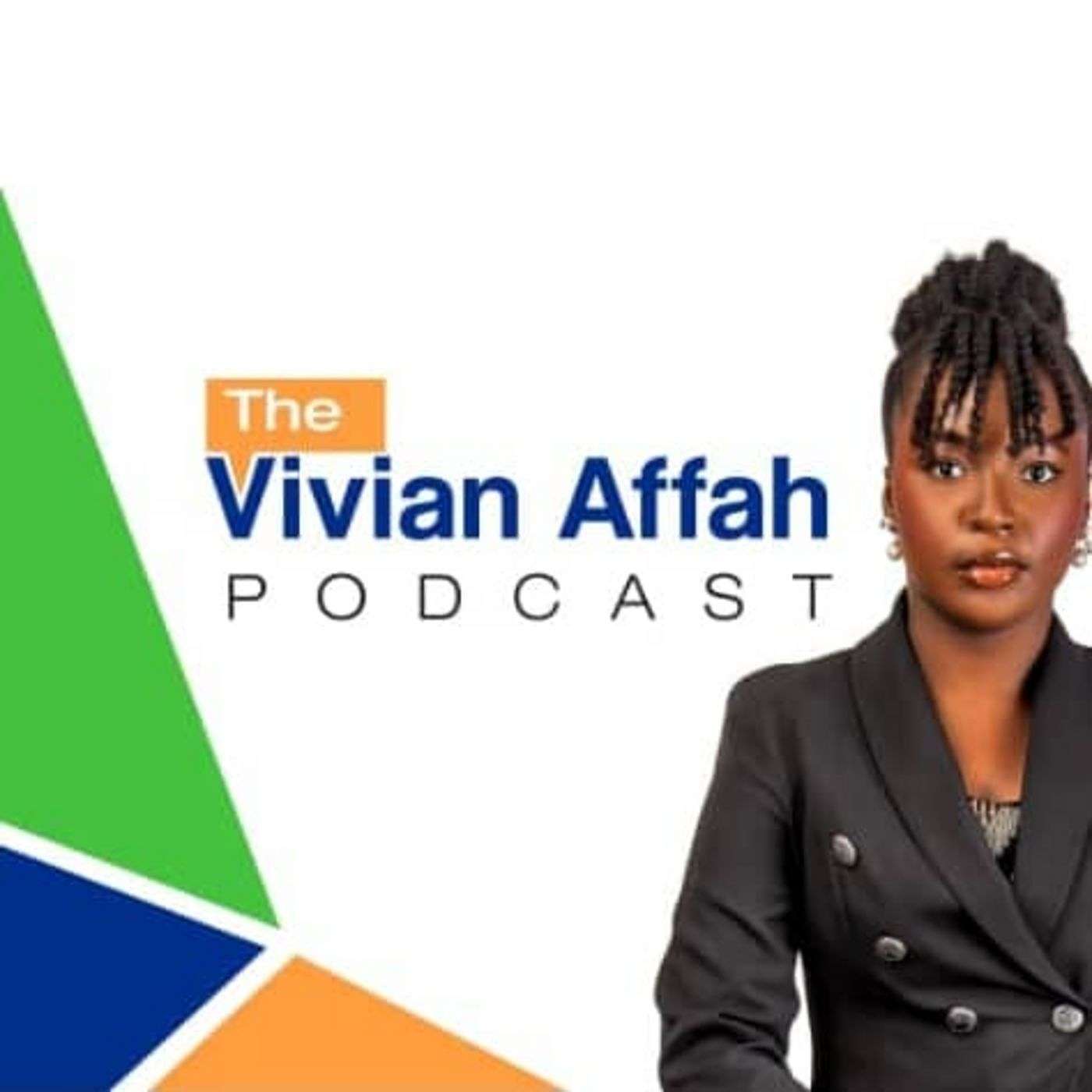 The Vivian Affah Podcast