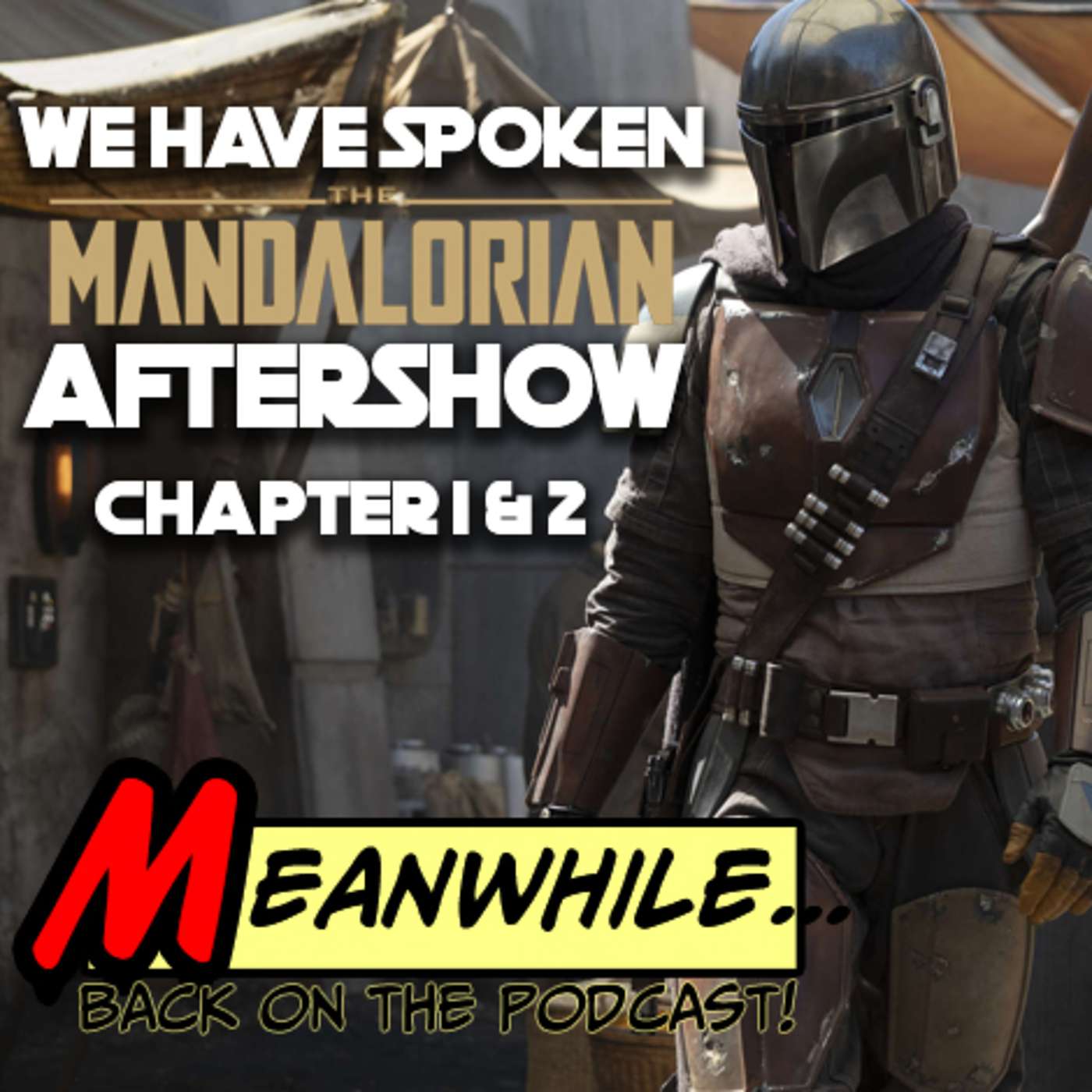 Ep. 14 - We Have Spoken - The Mandalorian Aftershow Ch. 1 & 2 & Review - Jedi Fallen Order