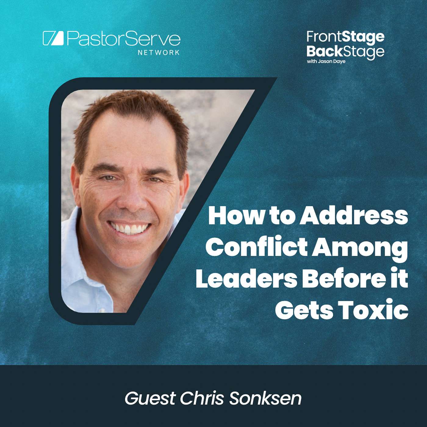 FrontStage BackStage with Jason Daye - Healthy Leadership for Life and Ministry