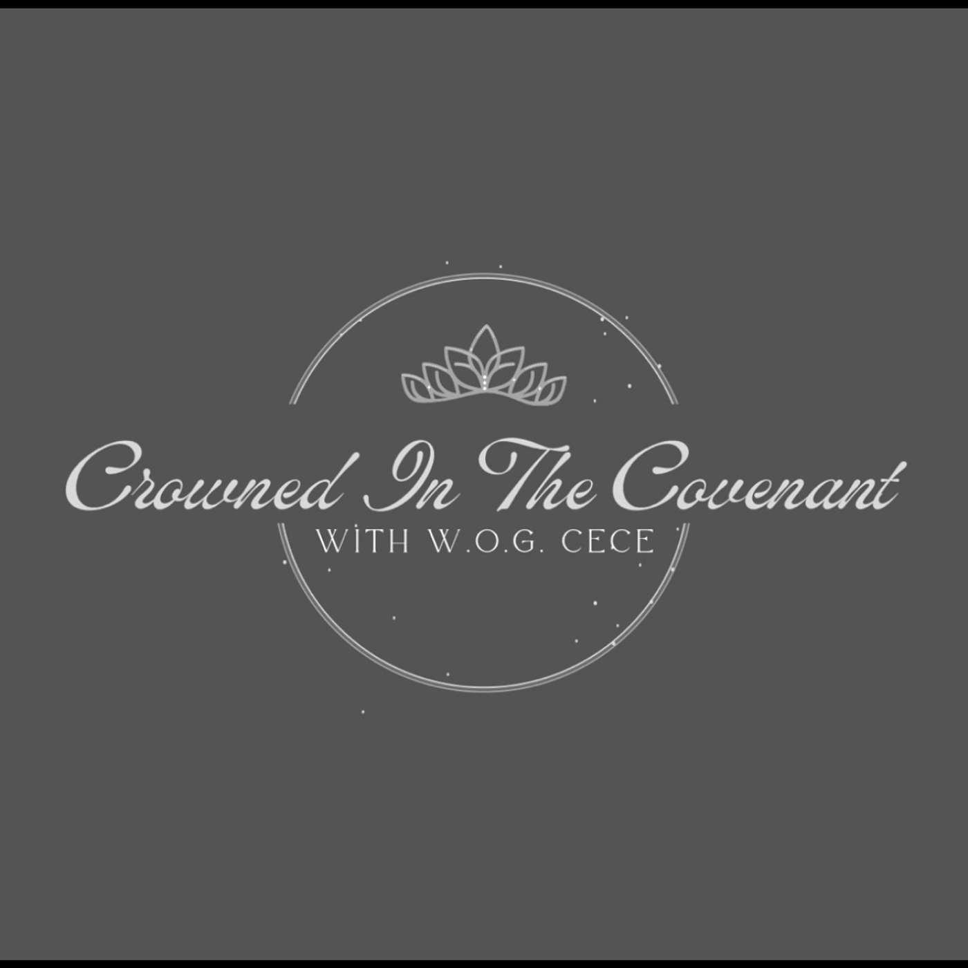 Crowned In The Covenant