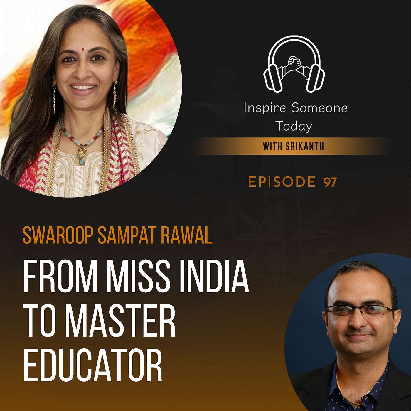 E97 | From Miss India to Master Educator: A Conversation with Swaroop Sampat episode artwork