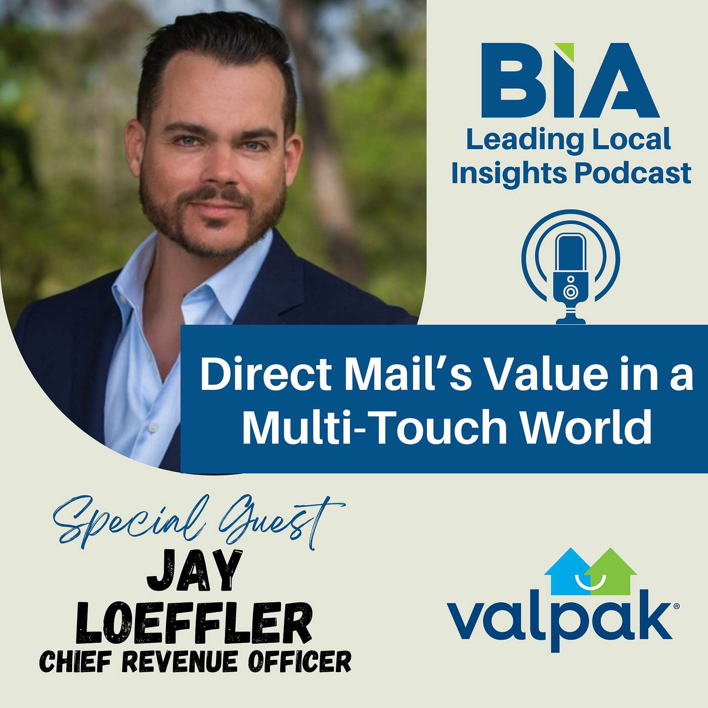 Direct Mail’s Value in a Multi-Touch World: A Conversation with Valpak CRO Jay Loeffler