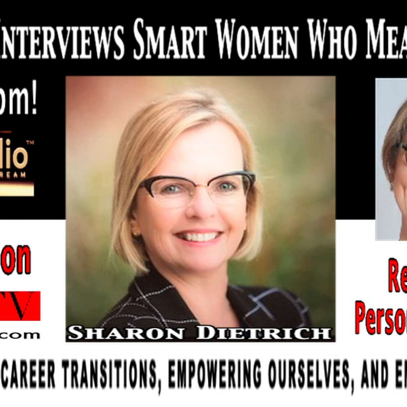 Sue Begent Interviews Smart Women Who Mean Business! - Sharon Dietrich