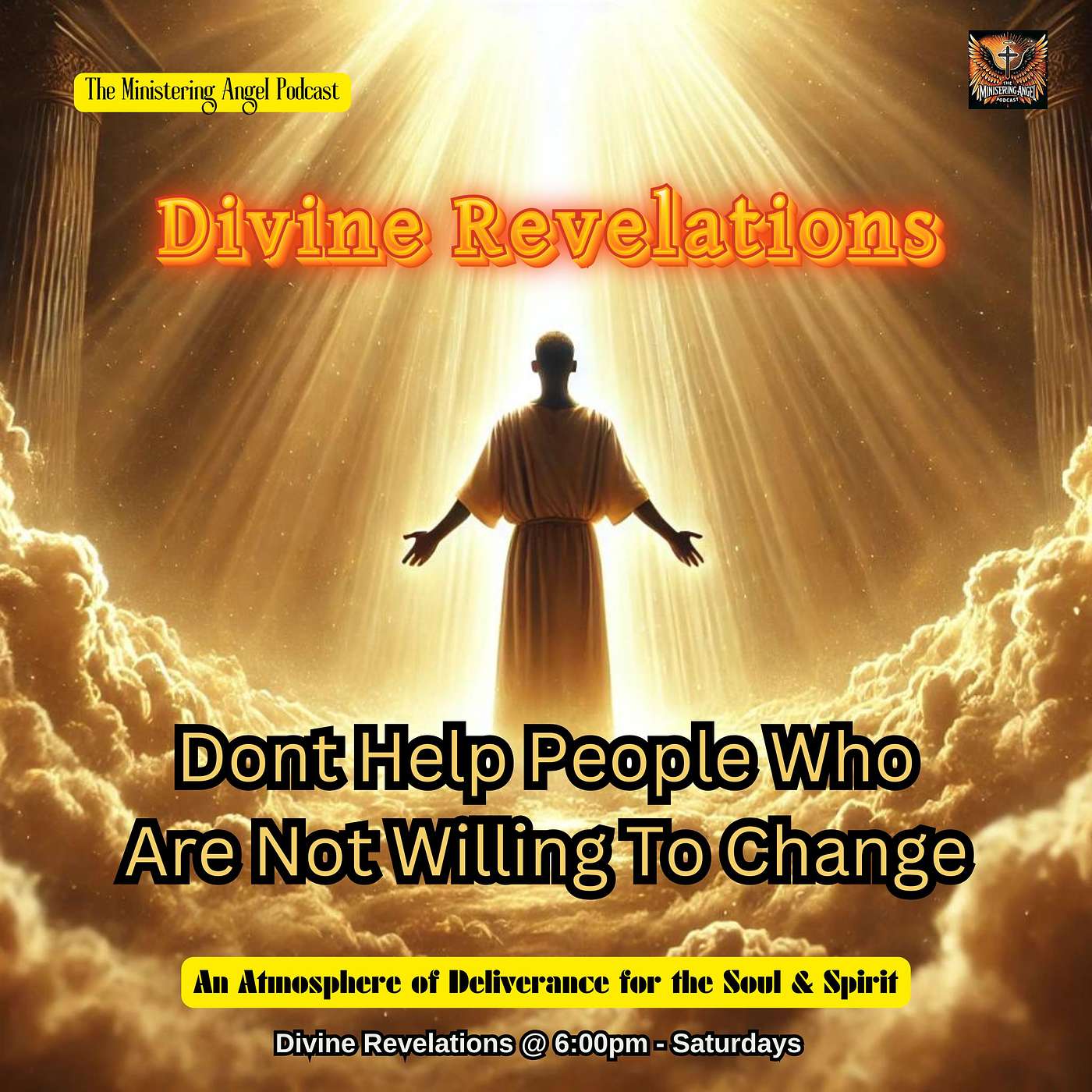 Divine Revelations: Dont help people who are not willing to change