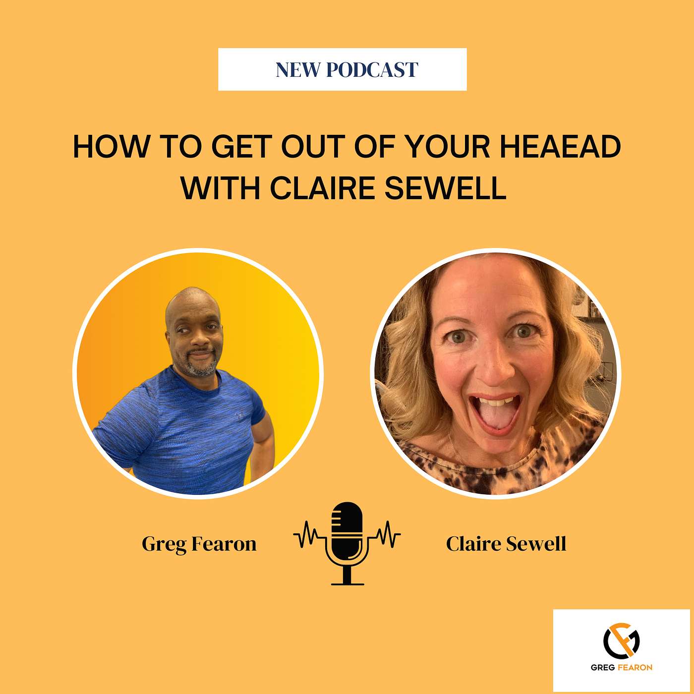 How to get out of your head with Claire Sewell. episode artwork