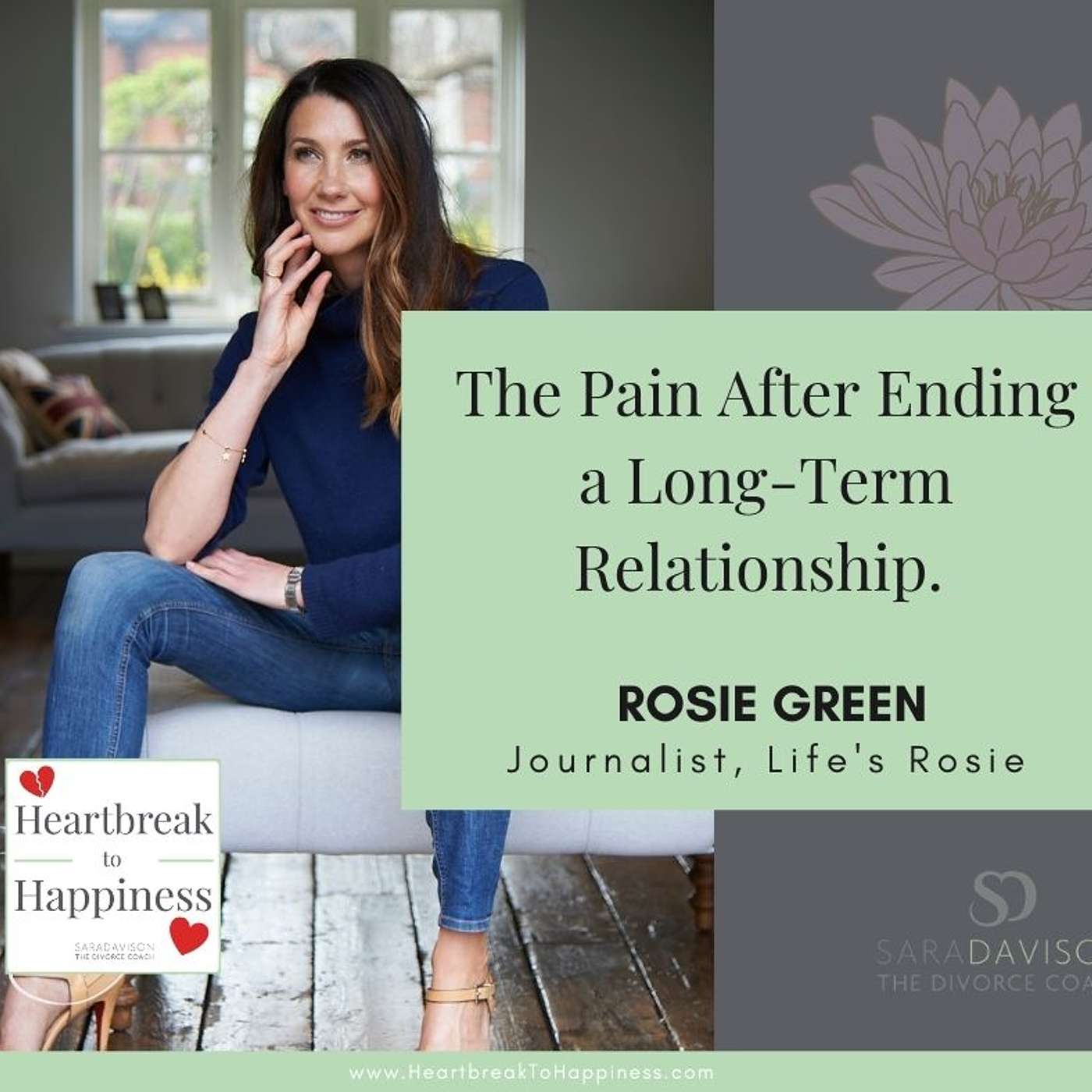 The Pain After Ending a Long-Term Relationship. Rosie Green Shares Her Story About Putting Her Life Back Together After Her Divorce