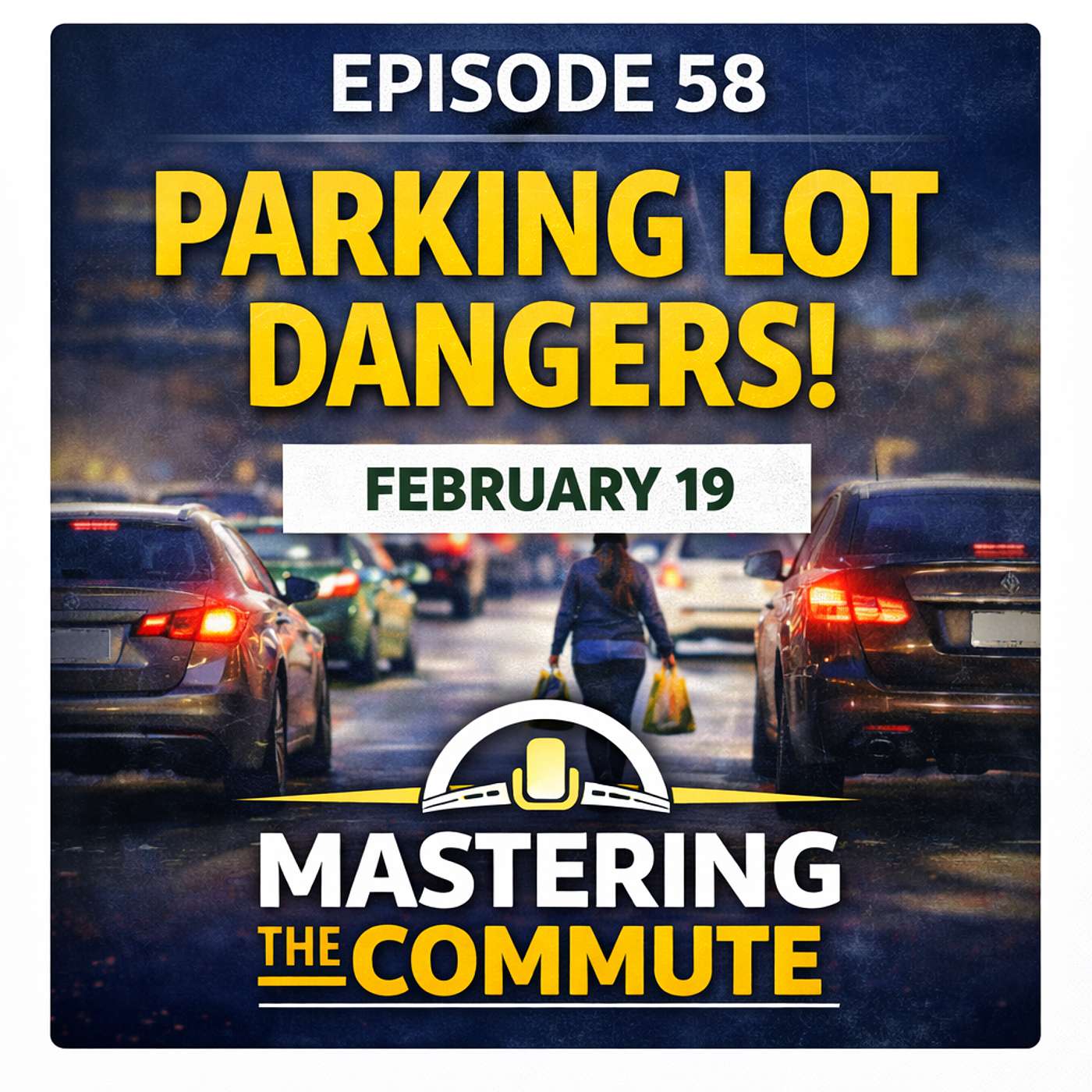 Ep. 58: How to Drive in Parking Lots