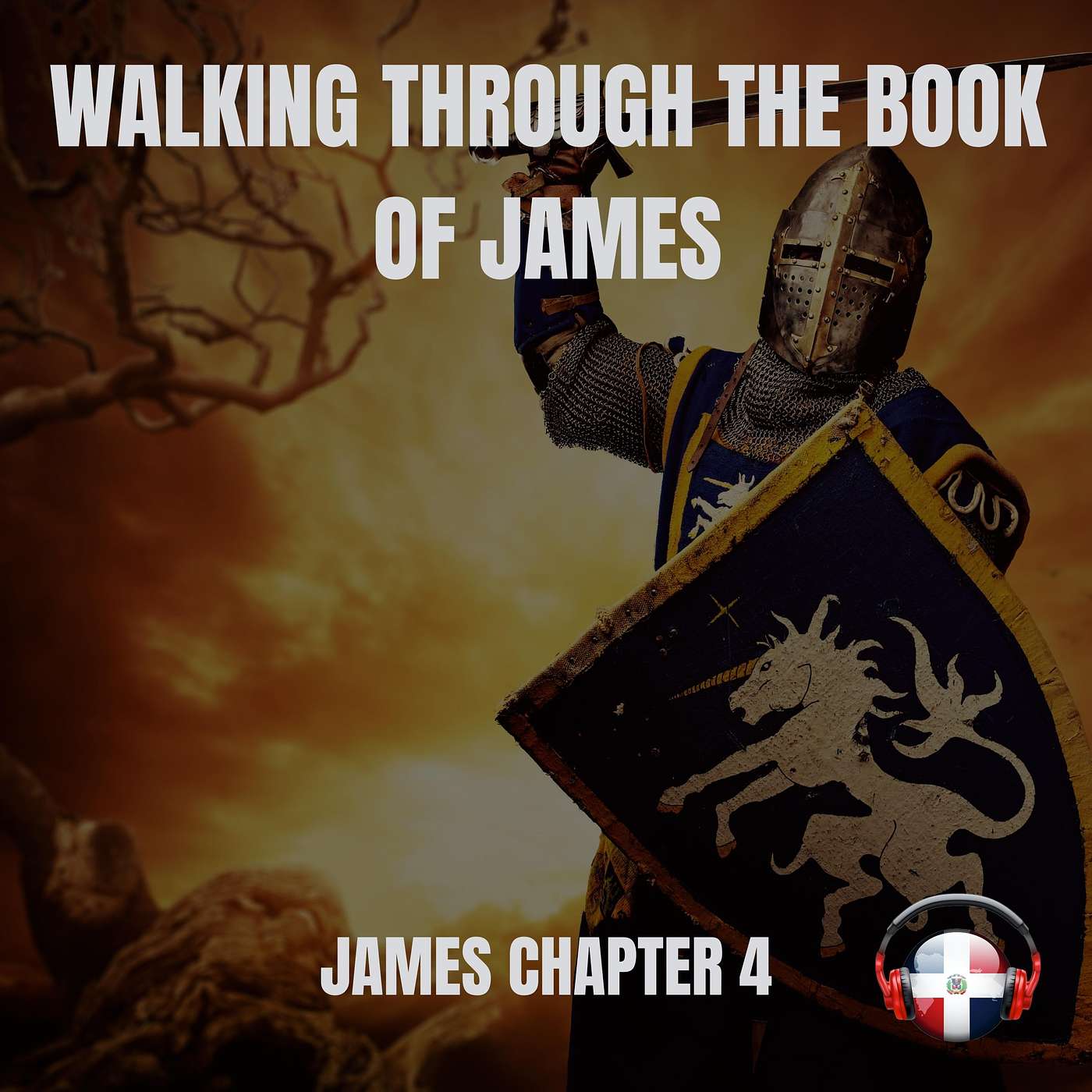 Walking Through The Book of James - James 4 - The Source of Wars and Fighting